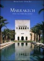 Marrakech. Vivere alle porte del deserto di Massimo Listri, Daniel Rey edito da Idea Books