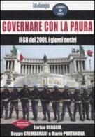 Governare con la paura. Il G8 del 2001, i giorni nostri. Con DVD di Enrico Deaglio, Beppe Cremagnani, Mario Portanova edito da Melampo
