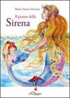 Il pianto della sirena di M. Teresa Veronesi edito da Il Ciliegio