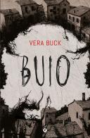 Buio di Vera Buck edito da Giunti Editore
