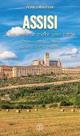 Assisi. Dove anche le pietre sono parole. Itinerario artistico / spirituale sulle orme di San Francesco di Romeo Maggioni edito da Velar