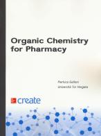 Organic chemistry for pharmacy di Pierluca Galloni edito da McGraw-Hill Education
