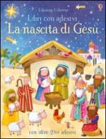 La nascita di Gesù. Con adesivi. Ediz. a colori di Felicity Brooks, Ag Jatkowska edito da Usborne