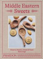 Middle Eastern sweets di Salma Hage edito da Phaidon