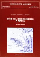 Echi del Risorgimento a Malta di Vincenzo Bonello, Bianca Fiorentini, Lorenzo Schiavone edito da Cisalpino
