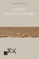 Infiniti granelli di sabbia di Giovanni Carlo Bonotto edito da Sensibili alle Foglie