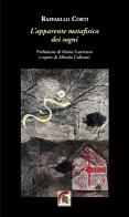 L'apparente metafisica dei sogni di Raffaello Corti edito da Leonida