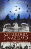 Astrologia e nazismo. Il pianeta che sconfisse Hitler di Thomas Molteni edito da Armenia