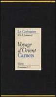 Voyage d'Orient. Carnets. Ediz. illustrata di Le Corbusier edito da Mondadori Electa