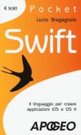 Swift. Il linguaggio per creare applicazioni iOS e OS X di Lucio Bragagnolo edito da Apogeo