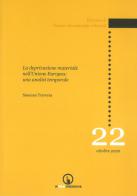 La deprivazione materiale nell'Unione Europea: una analisi temporale di Susanna Traversa edito da Impressioni Grafiche