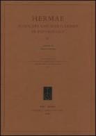Hermae. Scholars and scholarship in papyrology vol.2 edito da Fabrizio Serra Editore