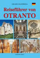 Reisefuhrer von Otranto di Grazio Gianfreda edito da Grifo (Cavallino)