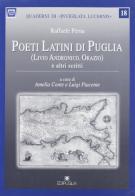 Poeti latini di Puglia (Livio Andronico, Orazio) e altri scritti di Raffaele Perna edito da Edipuglia