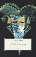 Casanova di Stefan Zweig edito da Medusa Edizioni