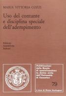 Uso del contante e disciplina speciale dell'adempimento di M. Vittoria Cozzi edito da Edizioni Scientifiche Italiane
