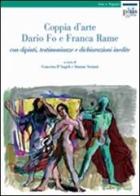 Coppia d'arte: Dario Fo e Franca Rame. Con dipinti, testimonianze e dichiarazioni inedite edito da Plus