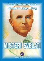 Misteri svelati di Godfre Ray King edito da Editrice Italica (Milano)