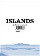 Islands di Stefania Staniscia edito da Listlab