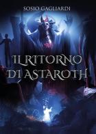 Il ritorno di Astaroth di Sosio Gagliardi edito da Youcanprint