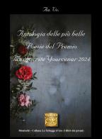 Antologia delle più belle poesie del Premio Marguerite Yourcenar 2024 edito da Montedit