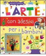 L' arte con adesivi per i bambini di Rosie Dickins edito da Usborne Publishing