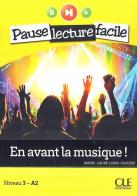En avant la musique! Con CD Audio di Marie-Laure Lions-Olivieri edito da CLE International