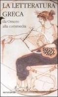 La letteratura greca vol.1 edito da Mondadori