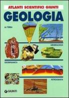 Geologia di Manuel Font Altaba, Alfredo San Miguel Arribas, Giuseppe Tanelli edito da Giunti Editore