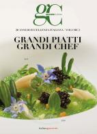 20 anni di eccellenza in cucina. Grandi piatti grandi chef vol. 2 edito da Italian Gourmet