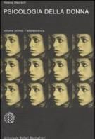 Psicologia della donna. Studio psicoanalitico vol.1 di Helene Deutsch edito da Bollati Boringhieri