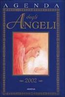 Agenda degli angeli. 2002 di Paola Santini edito da Armenia