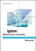 Igiene. Medicina preventiva e sociale di Lanciotti edito da McGraw-Hill Education