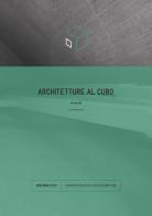 Architetture al cubo. Edizione 2016. Ediz. illustrata edito da Edizioni ETS
