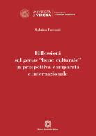 Riflessioni sul genus «bene culturale» in prospettiva comparata e internazionale di Sabrina Ferrazzi edito da Edizioni Scientifiche Italiane