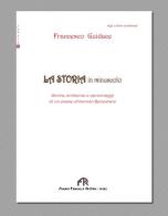 La storia in minuscolo di Francesco Guidace edito da FPE-Franco Pancallo Editore