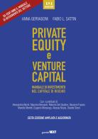 Private equity e venture capital. Manuale di investimento nel capitale di rischio. Ediz. ampliata di Anna Gervasoni, Fabio L. Sattin edito da Guerini Next