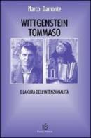 Wittgenstein, Tommaso e la cura dell'intenzionalità di Marco Damonte edito da Firenze Atheneum