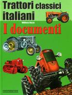 Trattori classici italiani. Ediz. illustrata vol.1 di William Dozza edito da Nada