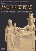 Amphi Sirios roas. Nuove ricerche su Eraclea e la Siritide edito da Osanna Edizioni