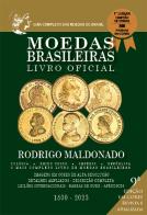 Livro bentes das moedas do Brasil di Rodrigo Maldonado, Fernando Antunes edito da Bentes