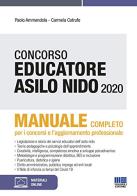 Concorso educatore asilo nido. Manuale di Paolo Ammendola, Carmela Cotrufo edito da Maggioli Editore