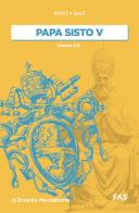 Papa Sisto V vol.1 di Ernesto Mezzabotta edito da Fas Editore