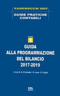 Guida alla programmazione del bilancio 2017-2019 edito da CEL Editrice