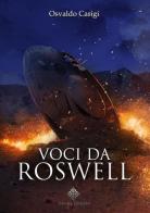 Voci da Roswell di Osvaldo Carigi edito da Enigma