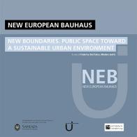 New european Bauhaus. New boundaries. Public space toward a sustainable urban environment edito da WriteUp