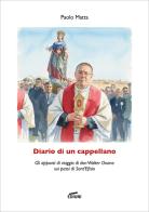 Diario di un cappellano. Gli appunti di viaggio di don Walter Onano sui passi di Sant'Efisio di Paolo Matta edito da Ediuni