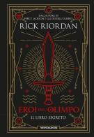 Il libro segreto. Eroi dell'Olimpo di Rick Riordan edito da Mondadori