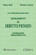 Lineamenti di diritto privato di Paolo Zatti, Vittorio Colussi edito da CEDAM