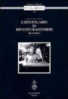 L' epistolario di Ernesto Ragionieri. Inventario edito da Olschki
